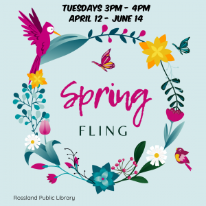 Spring Fling (All Ages) - Rossland @ Rossland Public Library